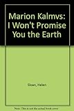I won't promise you the earth