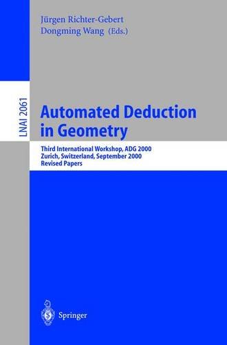 automated deduction in geometry third international workshop adg 2000 zurich switzerland september 25 27