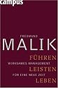 Führen, Leisten, Leben: Wirksames Management für eine neue Zeit