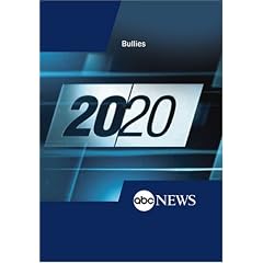 ABC News 20/20 Bullies
