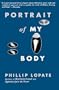 Portrait of My Body