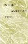 In the American Tree (Pound Scholarship Series)