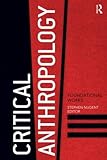 Critical anthropology : foundational works