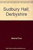 Sudbury Hall, Derbyshire