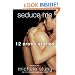 Seduce Me: Twelve Erotic Stories