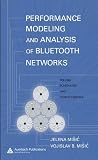 Performance Modeling and Analysis of Bluetooth Networks: Polling, Scheduling, and Traffic Control