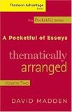 Cengage Advantage Books: A Pocketful of Essays: Volume II, Thematically Arranged, Revised Edition (The Pocketful Series)
