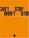 Can't Stop Won't Stop : Une histoire de la generation hip-hop