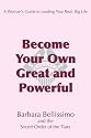 Become Your Own Great and Powerful: A Woman’s Guide to Leading Your Real, Big Life