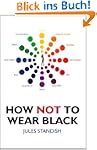 How Not to Wear Black