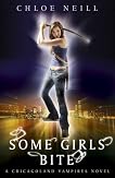 Some Girls Bite: A Chicagoland Vampires Novel: A Chicagoland Vampires Novel, Book 1 (Chicagoland Vampires Series)