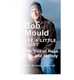 Produkt-Bild: (SEE A LITTLE LIGHT: THE TRAIL OF RAGE AND MELODY) BY MOULD, BOB(AUTHOR)Hardcover Jun-2011
