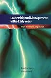 Leadership and management in the early years : from principles to practice