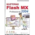 Mastering Flash MX Professional 2004 Step by Step Training by Amazing eLearning