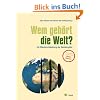 Wem geh�rt die Welt?: Zur Wiederentdeckung der Gemeing�ter