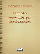 Piccolo manuale per scribacchini (Tiny Books)