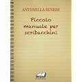 Piccolo manuale per scribacchini (Tiny Books)