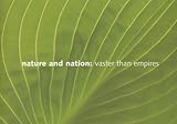 Nature and nation : vaster than empires