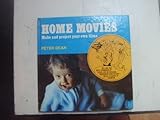 Home movies : make and project your own films
