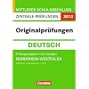 Abschlusspr�fung Deutsch: Originalpr�fungen:NRW 2012: Zentrale Pr�fung Mittlerer Schulabschluss (Realschule/Gesamtschule Typ B) Pr�fungsaufgaben mit L�sungen