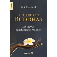 Die Lehren Buddhas: Ein Brevier buddhistischer Weisheit