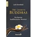 Die Lehren Buddhas: Ein Brevier buddhistischer Weisheit