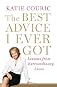 The Best Advice I Ever Got