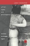 Of Men, Ropes and Remembrance: The Stories from Bound & Gagged Magazine