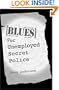 Blues for Unemployed Secret Police: Poems by Doug Anderson