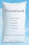 Dreamland: Adventures in the Strange...