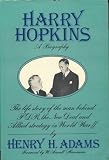 Harry Hopkins: A Biography