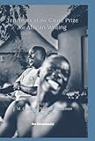 Ten years of the Caine Prize for African Writing