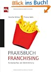 Praxisbuch Franchising: Konzeptaufbau...
