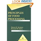 Principles of Food Processing (Food Science Text Series) by Richard W Hartel and Dennis R. Heldman