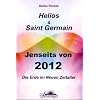 Helios & Saint Germain - Jenseits von 2012