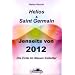 Helios & Saint Germain - Jenseits von 2012