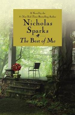 Nicholas Sparks: The Best of Me (Paperback); 2012 Edition
