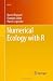 Numerical Ecology with R (Use R!)