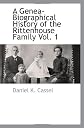 A Genea-Biographical History of the Rittenhouse Family Vol. 1