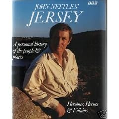 John Nettles' Jersey: A Personal View of the People and Places