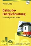 Gebäude-Energieberatung: Grundlagen und Praxis