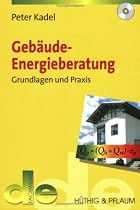 Gebäude-Energieberatung: Grundlagen und Praxis