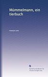 Mümmelmann, ein tierbuch (German Edition)