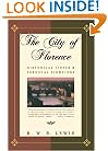 The City of Florence: Historical Vistas and Personal Sightings