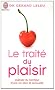 Le trait� du plaisir