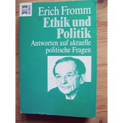 Ethik und Politik. Antworten auf aktuelle politische Fragen.