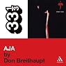 Steely Dan's Aja (33 1/3 Series)