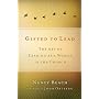 Gifted to Lead: The Art of Leading As a Woman in the Church