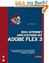 Rich Internet Applications mit Adobe Flex 3