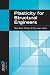 Books : Plasticity for Structural Engineers (J. Ross Publishing Classics)